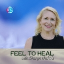 Feel To Heal With Sharyn Nichols